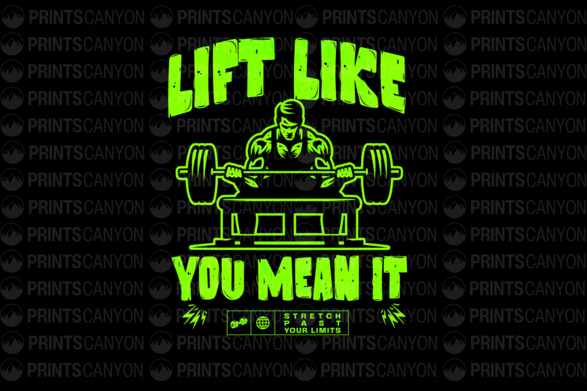 Lift Like You Mean It T-Shirt Design for Fitness Enthusiasts