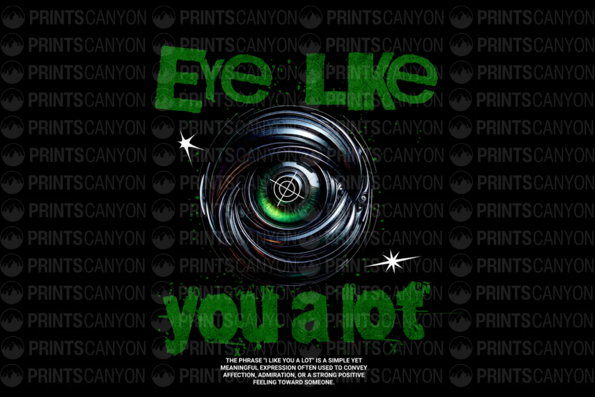 Eye Like You A Lot T-Shirt Design Graphic for Affectionate Gifts and Casual Wear