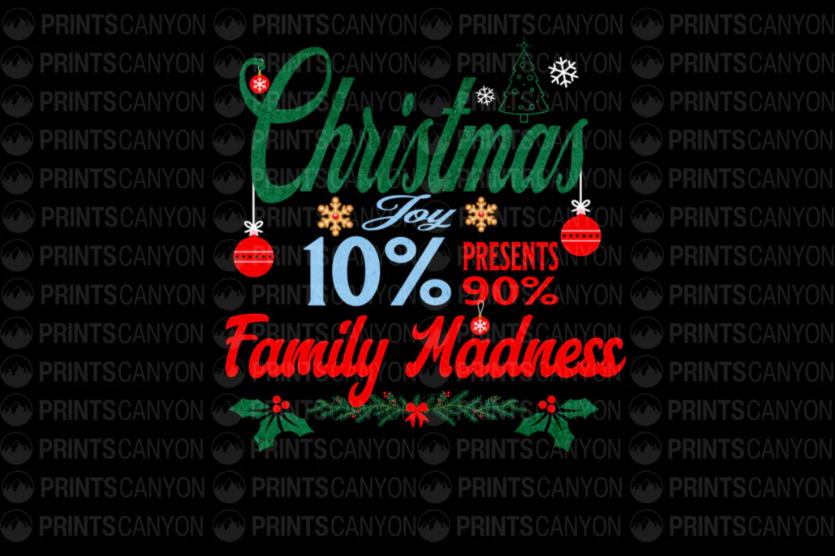 Christmas Joy 10% Presents 90% Family Madness T-Shirt Design