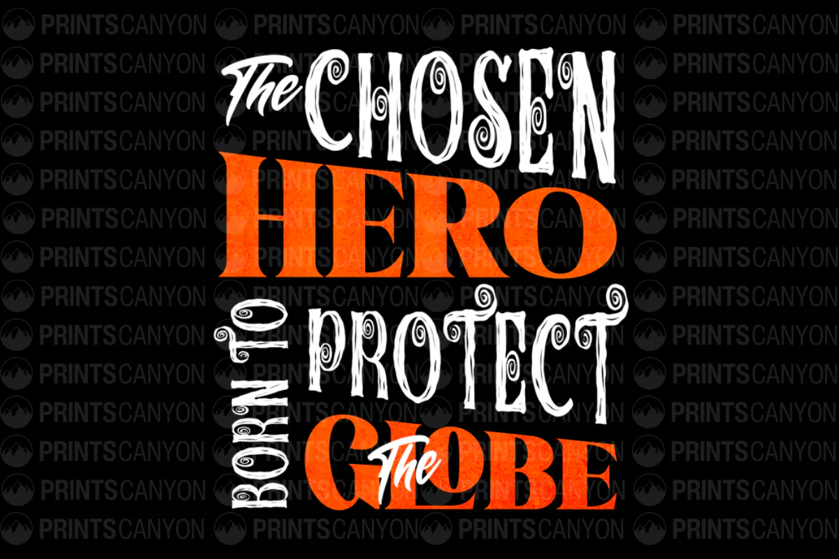 The Chosen Hero Born to Protect the Globe T-Shirt Design