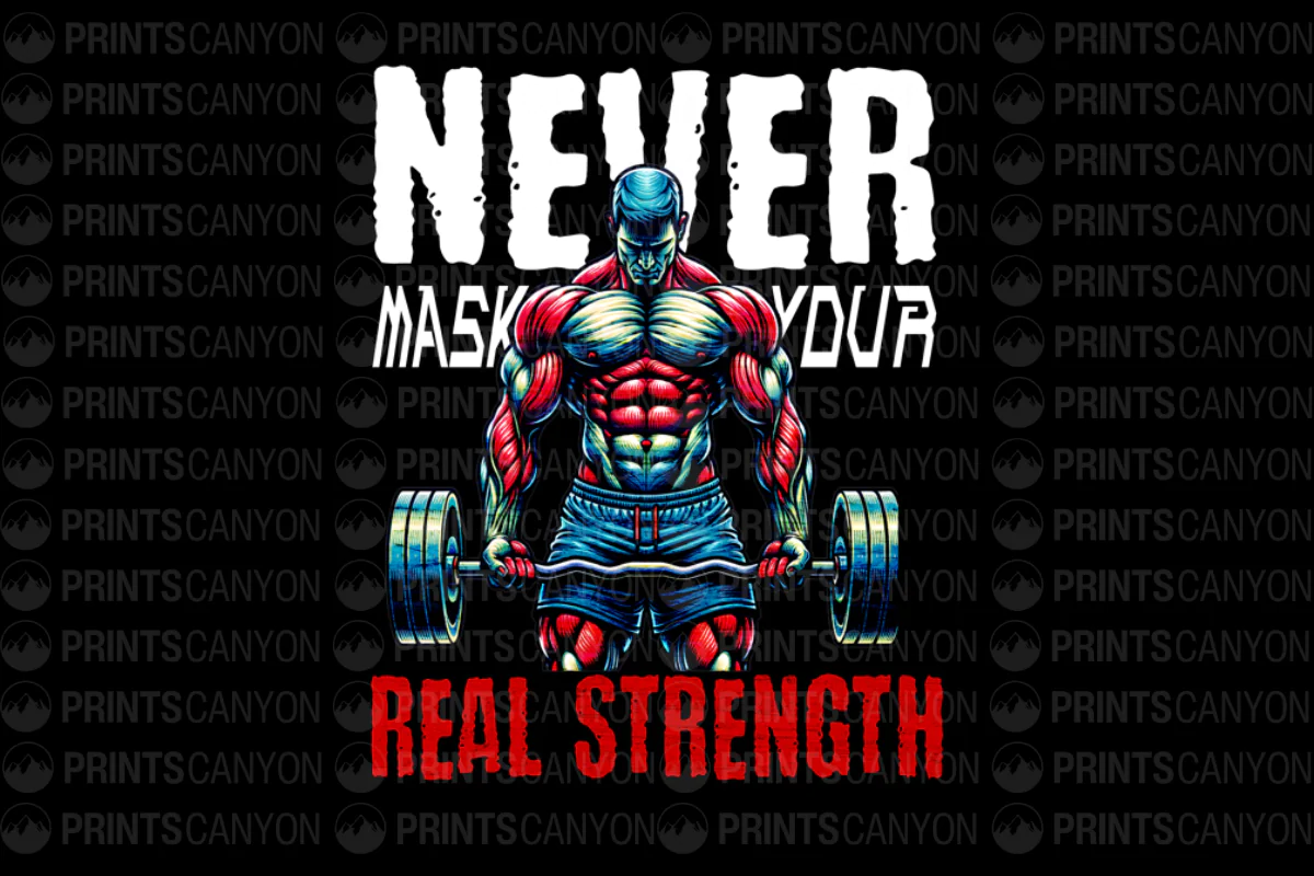 Never Mask Your Real Strength Empowering Fitness T-Shirt Design