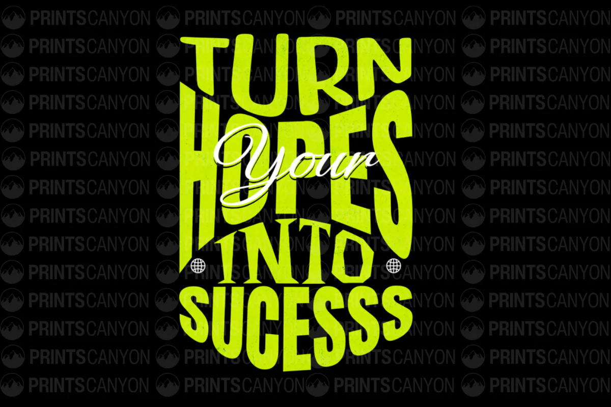 Turn Your Hopes Into Success Inspirational T-Shirt Design for Motivational Wear