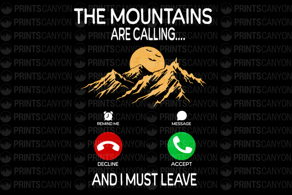 The Mountains Are Calling T-Shirt Design with Phone Options