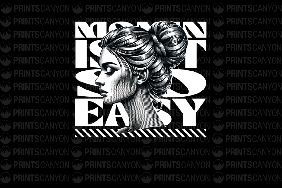 Mom Is Not So Easy T-Shirt Design Graphic for Mother's Day and Everyday Wear