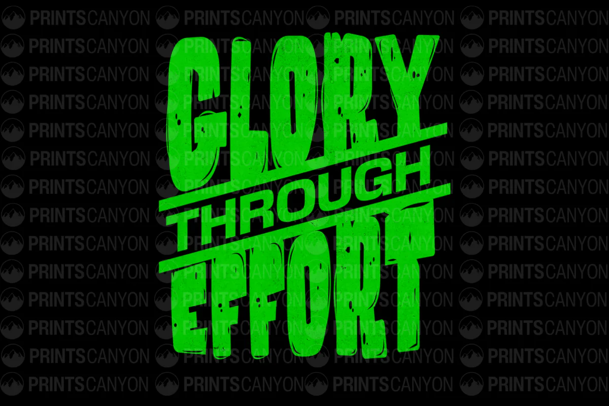 Glory Through Effort Motivational T-Shirt Design