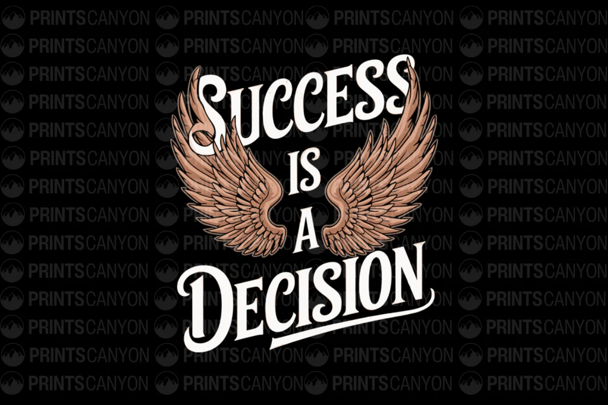 Success is a Decision T-Shirt Design with Wings Graphic