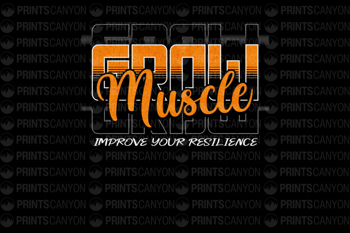 Grow Your Muscle T-Shirt Design for Fitness and Resilience Enthusiasts