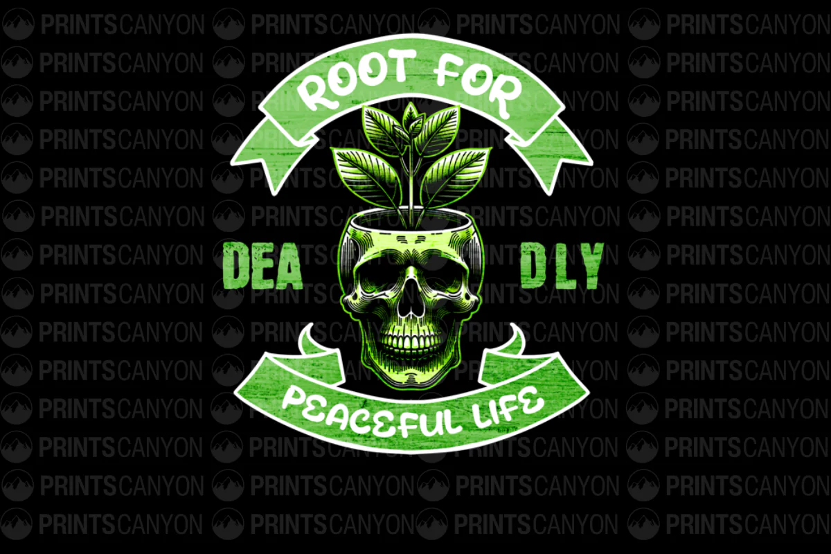 Root for a Deadly Peaceful Life T-Shirt Design