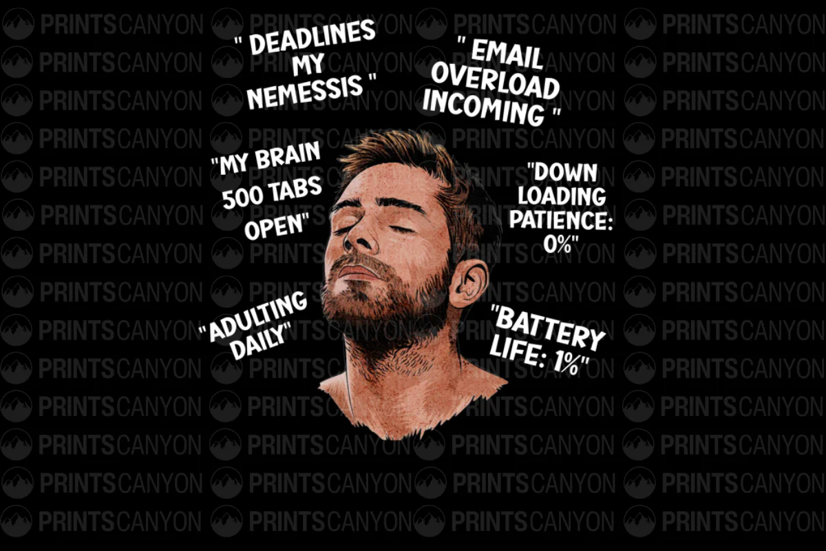 Humorous T-Shirt Design for Overwhelmed Adults and Daily Struggles