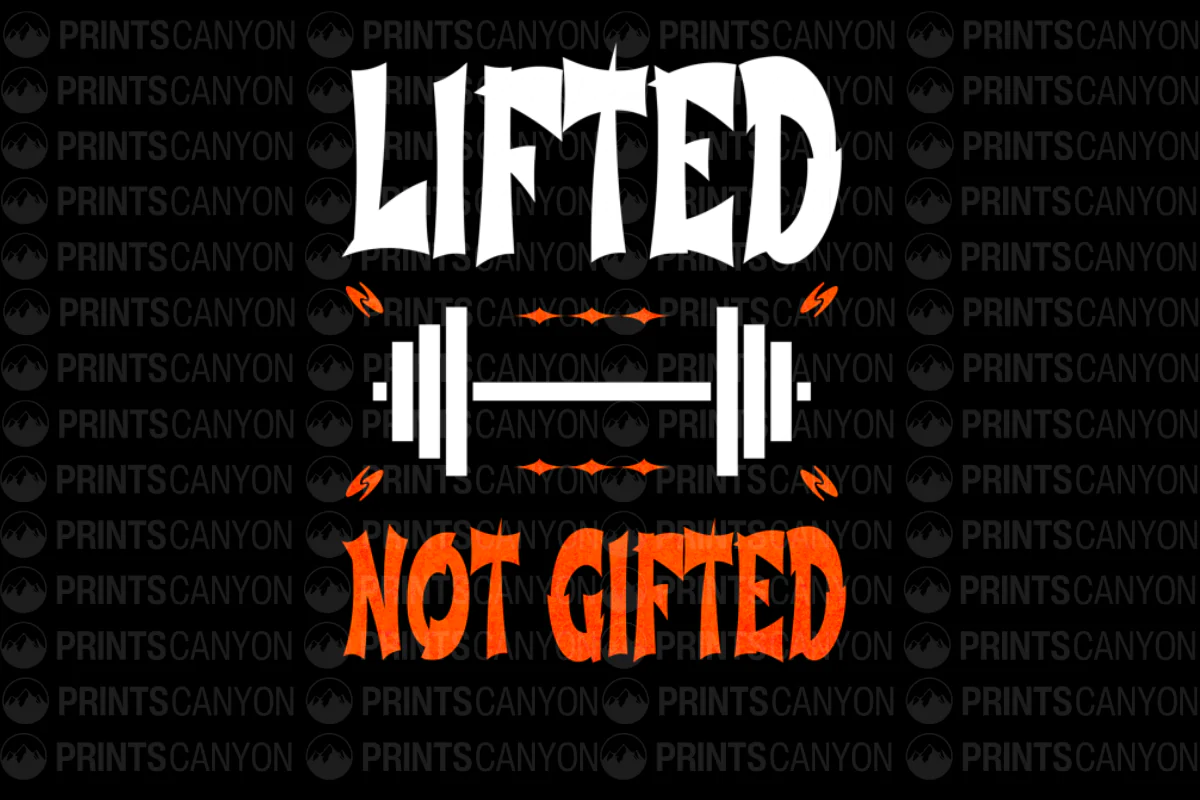 Lifted Not Gifted Gym Motivational T-Shirt Design