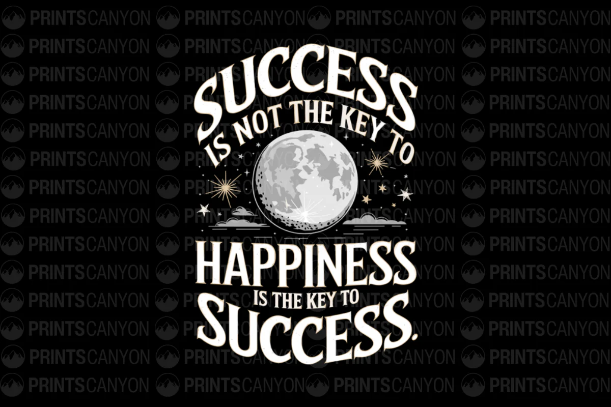 Success and Happiness Inspirational T-Shirt Design for Personal Growth and Motivation