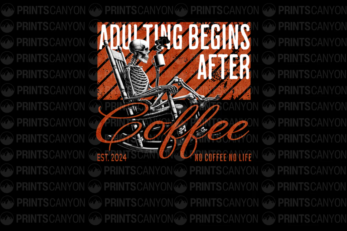 Adulting Begins After Coffee T-Shirt Design No Coffee No Life