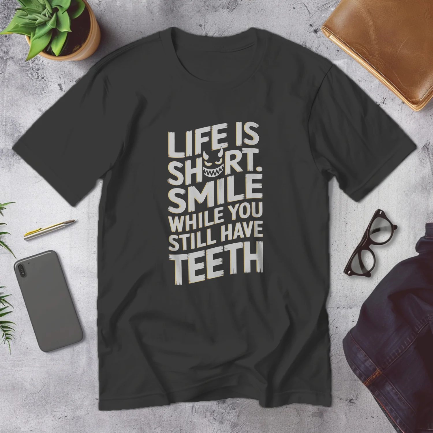 Life is Short Smile While You Still Have Teeth Funny Motivational Wall Art Decor
