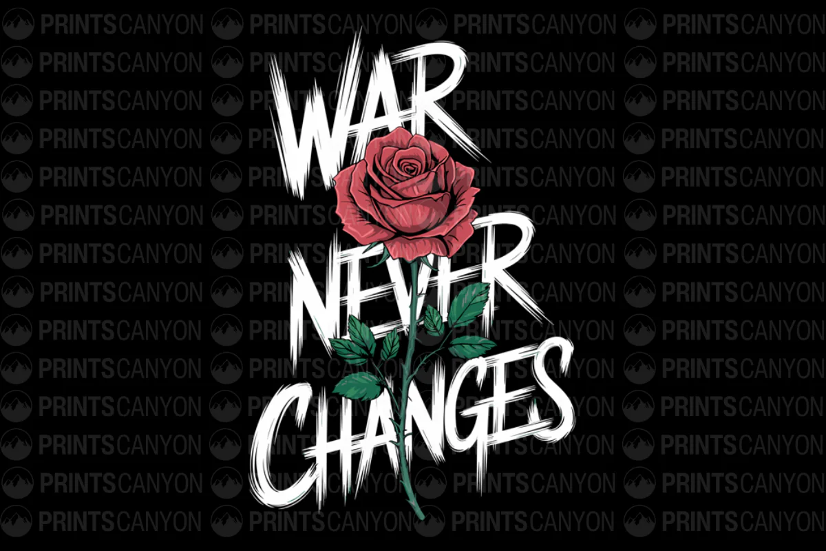 War Never Changes - Bold Floral Graphic Tee Design