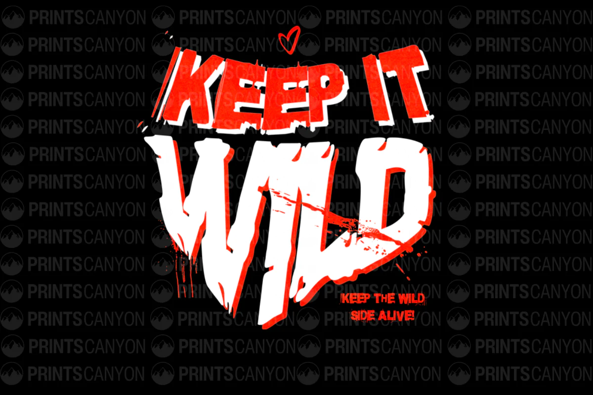 Keep It Wild T-Shirt Keeping the Wild Side Alive Fashion Statement for Nature Lovers