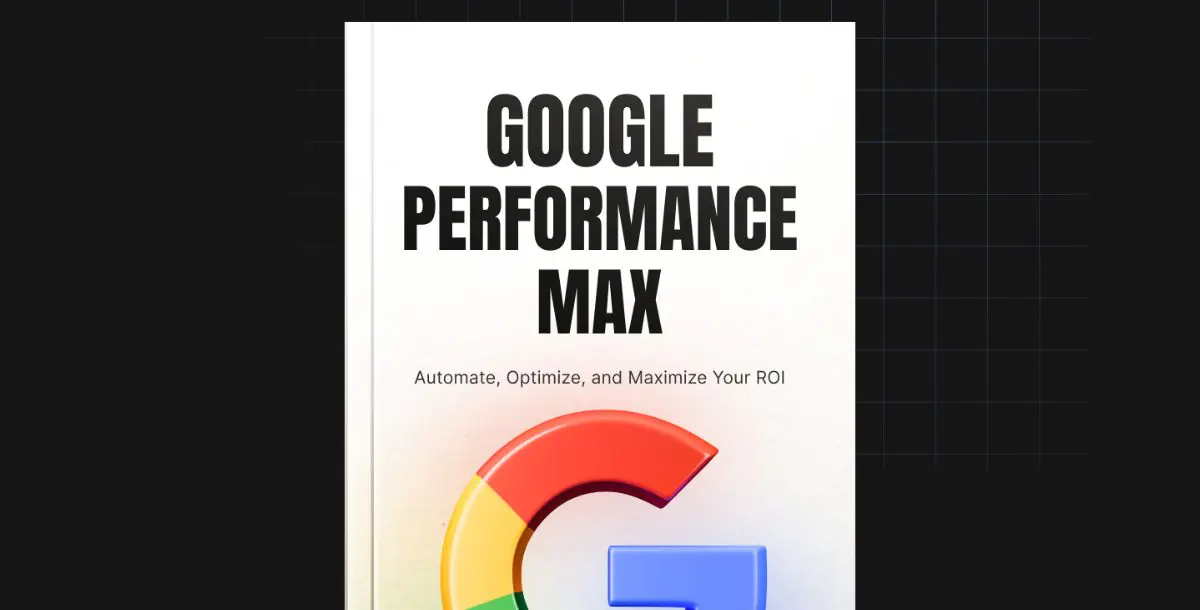 Google Performance Max Campaigns Unleashed