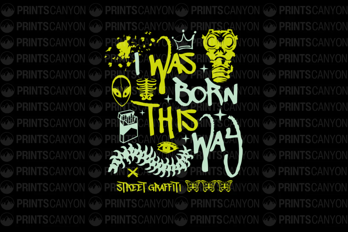 Born This Way Street Graffiti T-Shirt Design for Unique Style Lovers