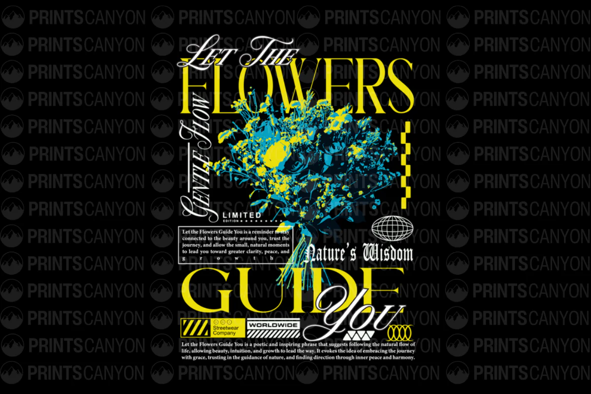 Let the Flowers Guide You T-Shirt Design - Nature's Wisdom and Inner Peace