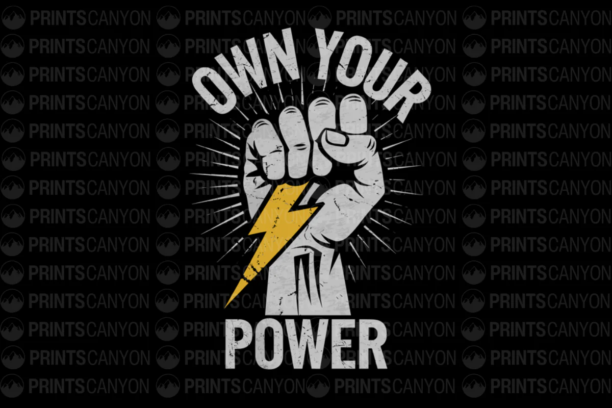 Own Your Power Inspirational T-Shirt Design