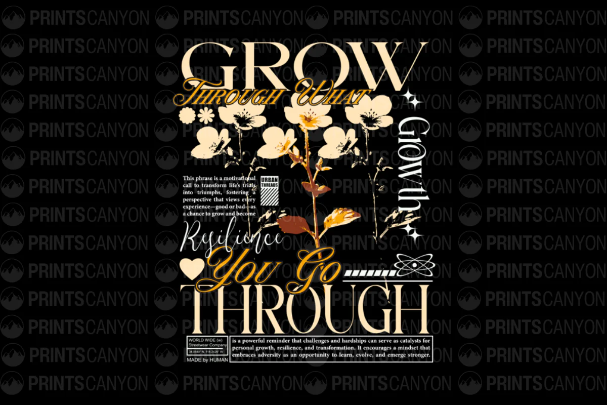 Grow Through What You Go Through Inspirational T-Shirt Design