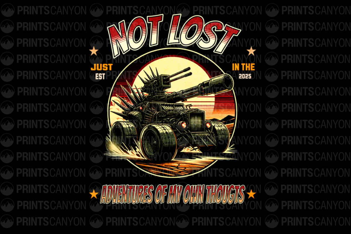 Not Lost: Adventures of My Own Thoughts - Established 2025