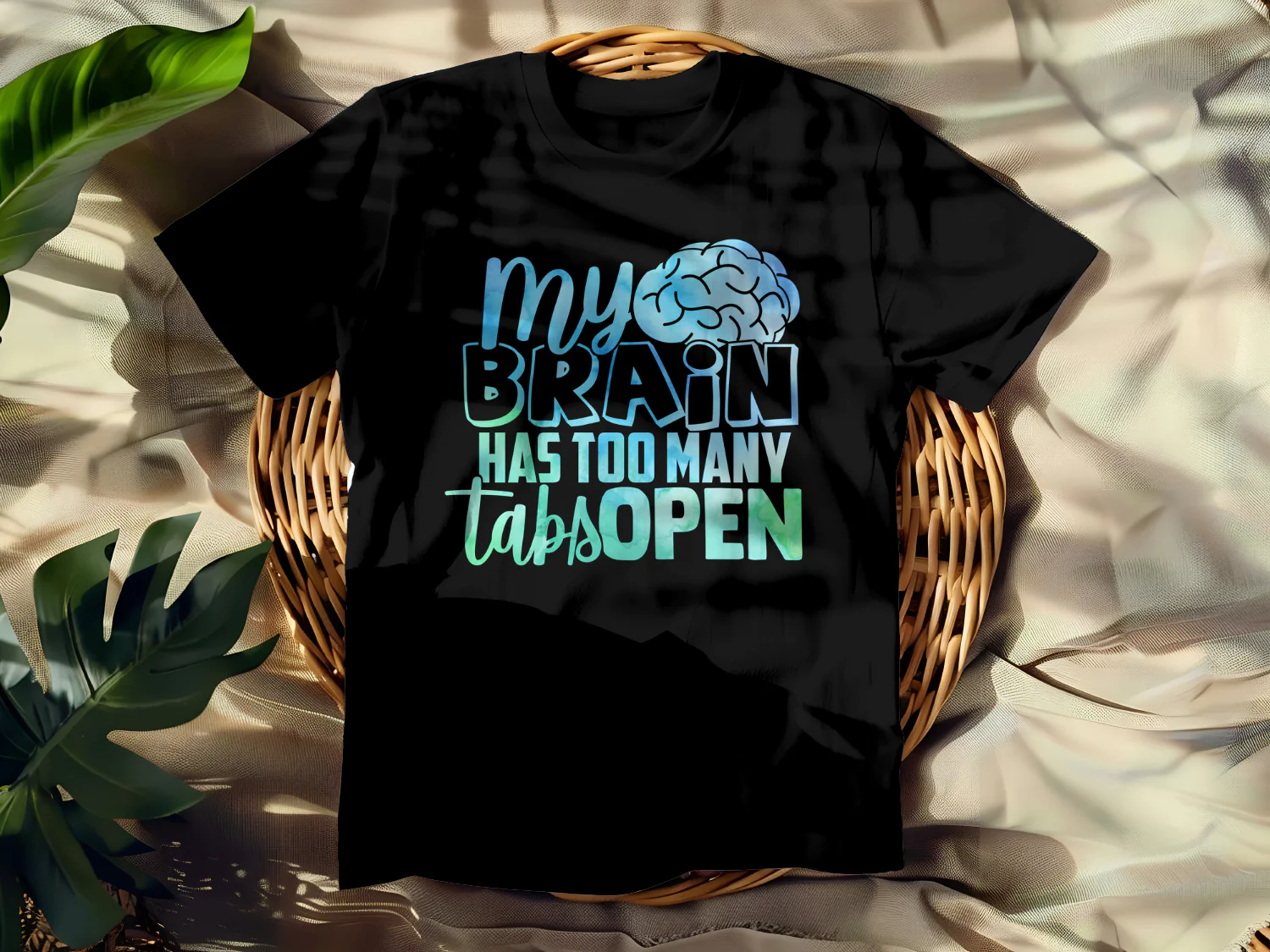 My Brain Has Too Many Tabs Open T-Shirt Design