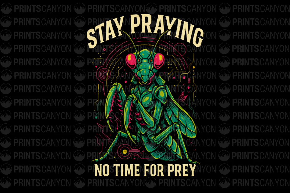 Stay Praying No Time for Prey Graphic Tee Design