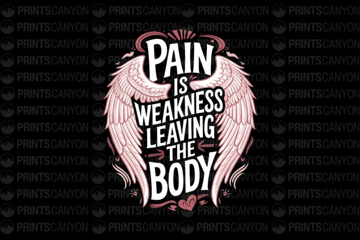 Pain is Weakness Leaving the Body T-Shirt Design