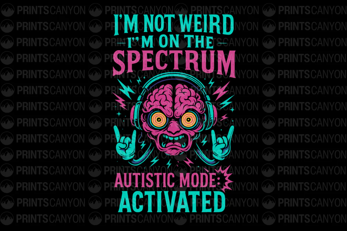 I'm Not Weird I'm On The Spectrum T-Shirt Design - Autistic Mode Activated Graphic Tees