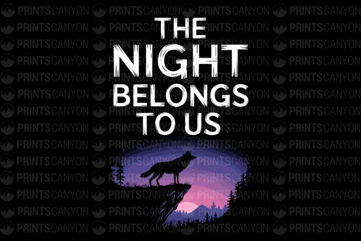 The Night Belongs to Us Wolf T-Shirt Design(1744540638)
