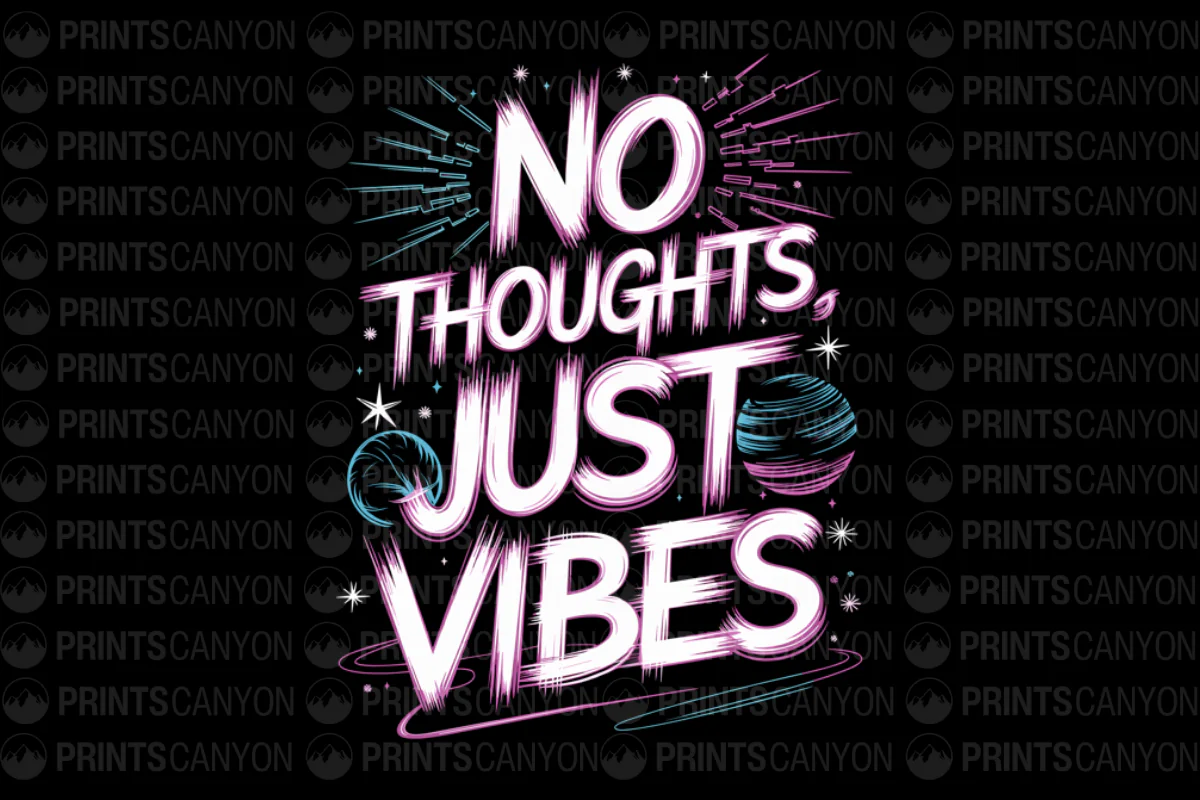 No Thoughts Just Vibes T-Shirt Design for Relaxed Living and Positive Energy