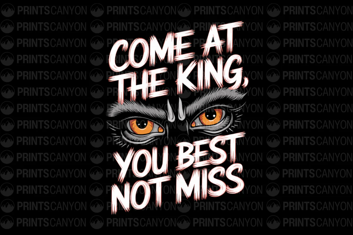 Come at the King You Best Not Miss T-Shirt Design