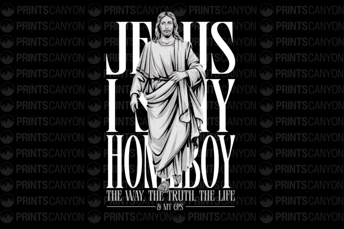 Jesus Is My Homeboy T-Shirt Design The Way The Truth The Life & My GPS