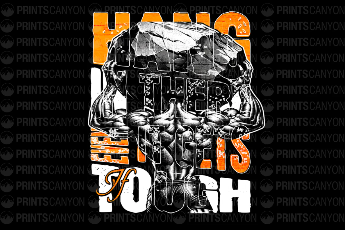 Hang In There When It Gets Tough Motivational T-Shirt Design