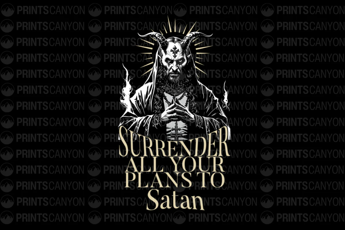 Surrender All Your Plans to Satan T-Shirt Design