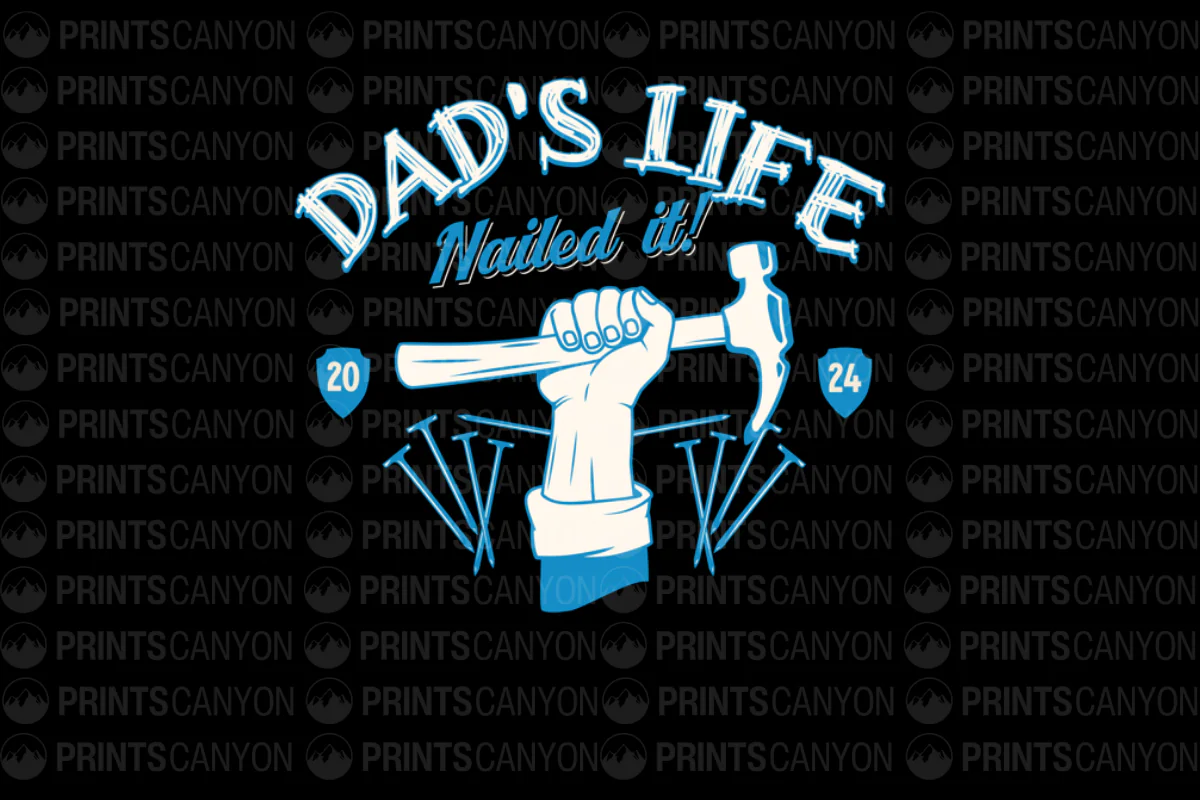 Dad's Life Nailed It T-Shirt Design for Dads and DIY Enthusiasts