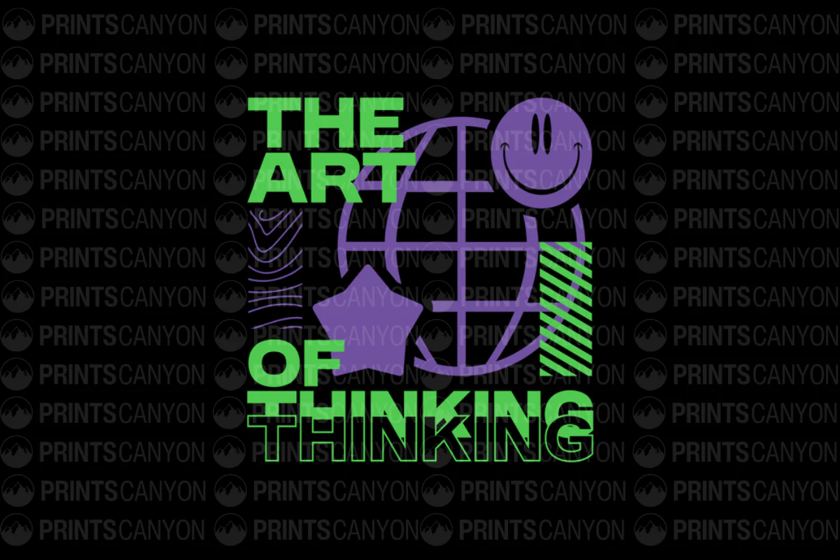 The Art of Thinking T-Shirt Design Printable File