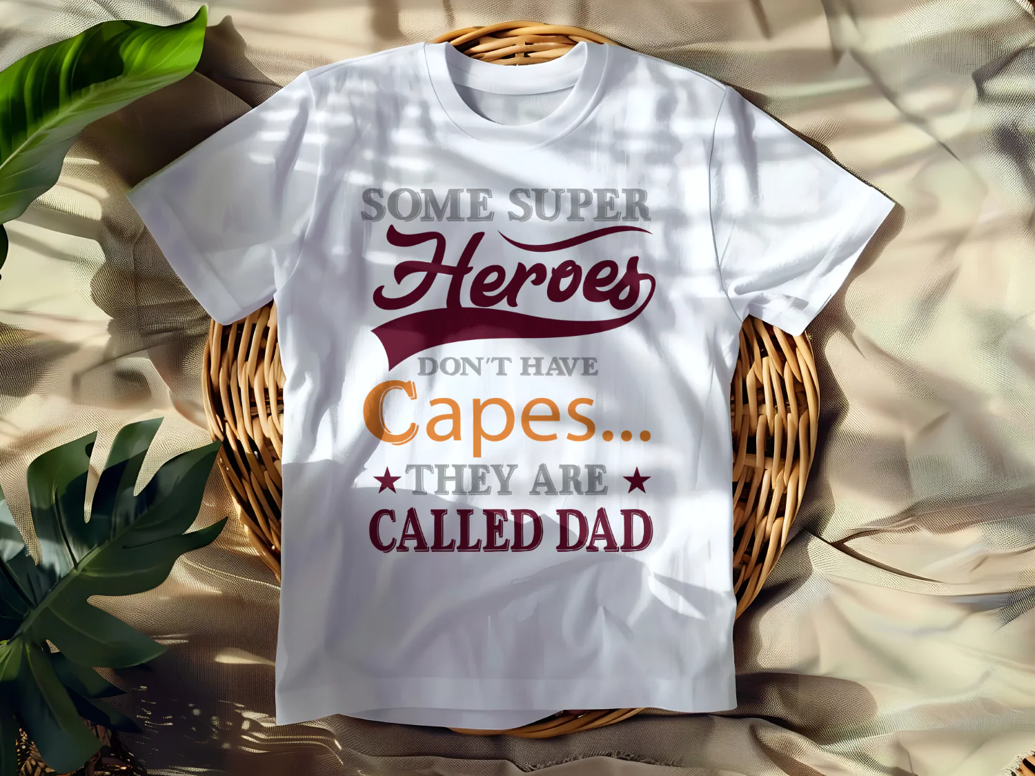 Some Super Heroes Don't Have Capes They Are Called Dad T-Shirt Design