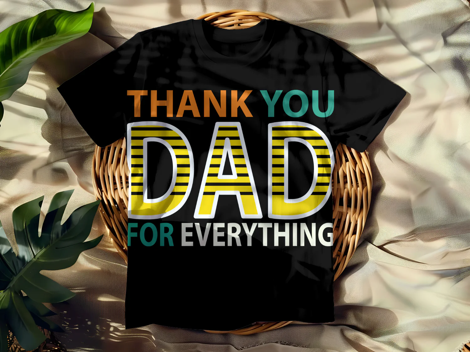 Thank You Dad For Everything T-Shirt Design